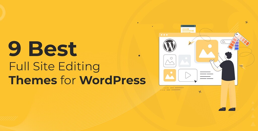 9 Best Full Site Editing Themes for WordPress