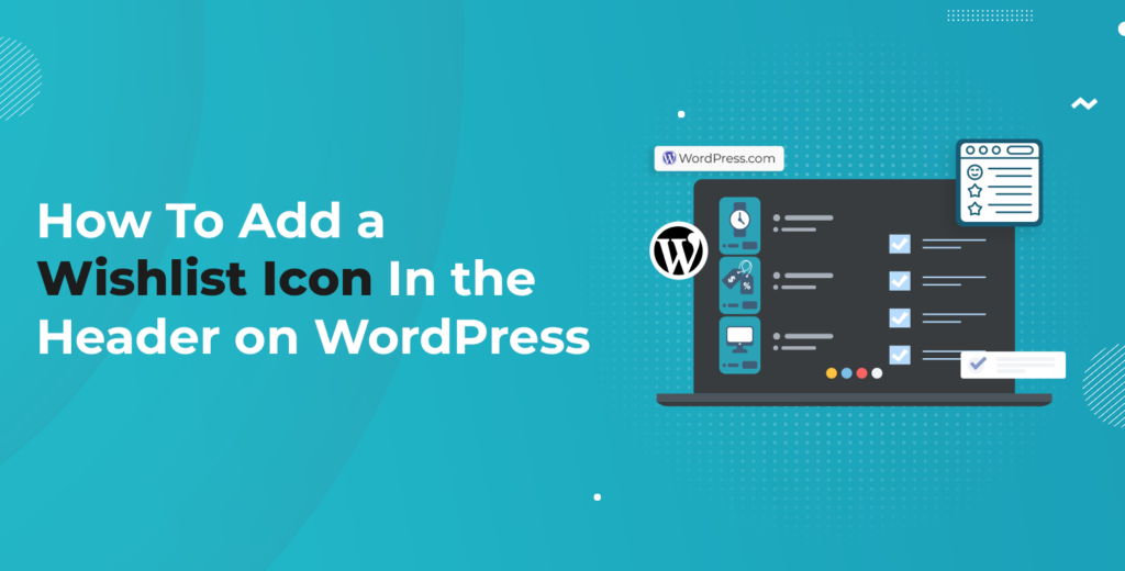 How To Add a Wishlist Icon In the Header on WordPress