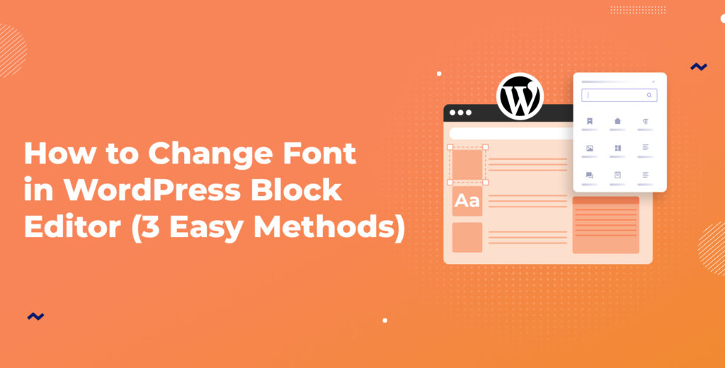 How to Change Font in WordPress Block Editor [3 Easy Methods]