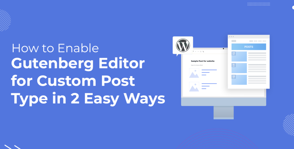 How to Enable Gutenberg Editor for Custom Post Type in 2 Easy Ways