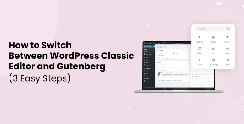 How to Switch Between WordPress Classic Editor and Gutenberg