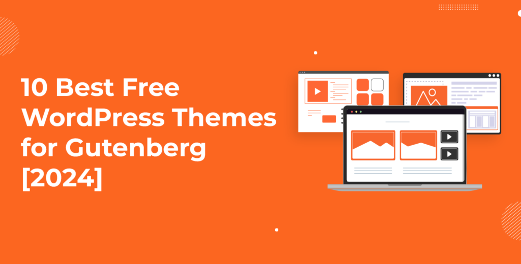 Best Free WordPress Themes for Gutenberg