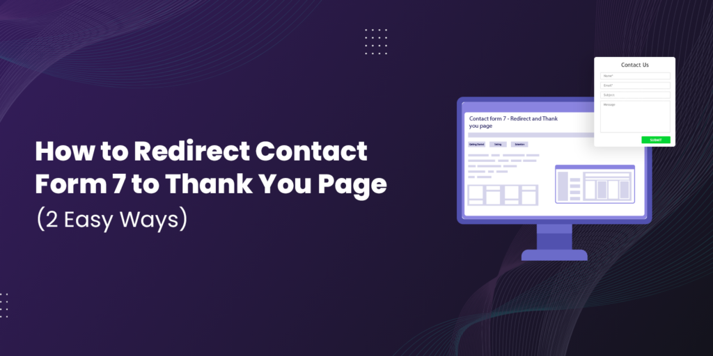 How to Redirect Contact Form 7 to Thank You Page [2 Easy Ways]