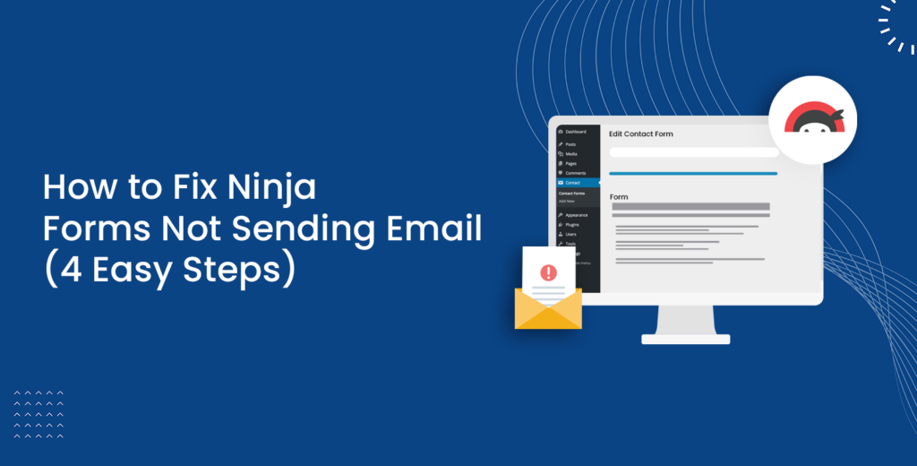 How to Fix Ninja Forms Not Sending Email in 4 Easy Steps